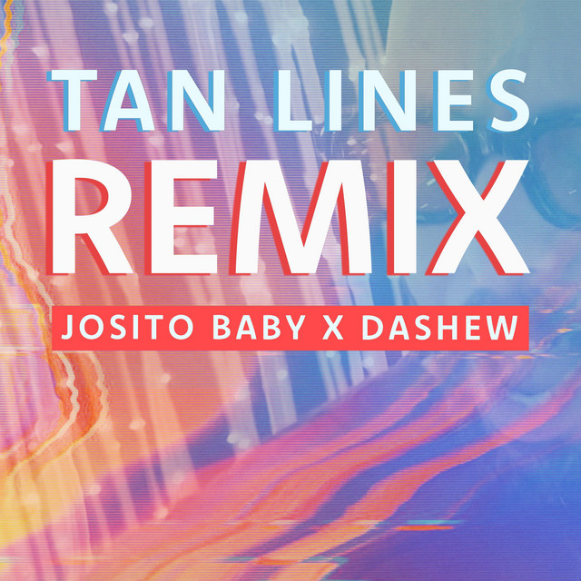 Tan Lines (Remix)