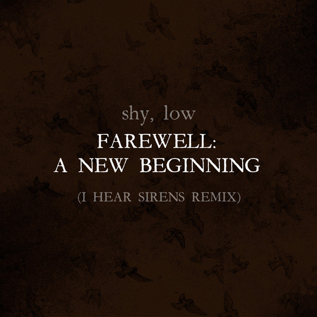 Farewell: A New Beginning (I Hear Sirens Remix)