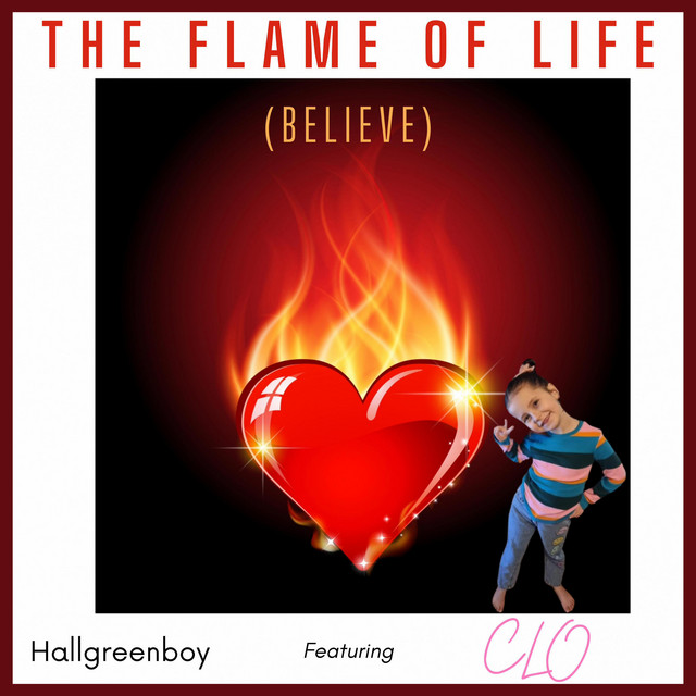 The Flame Of Life (Believe)